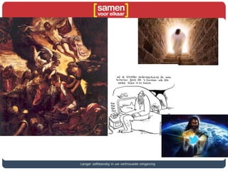 Langer zelfstandig in uw vertrouwde omgeving
 