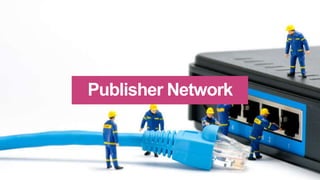 Publisher Network
 