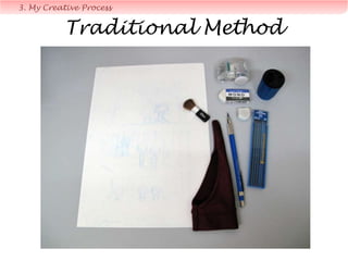 3. My Creative Process: Digital Method
 