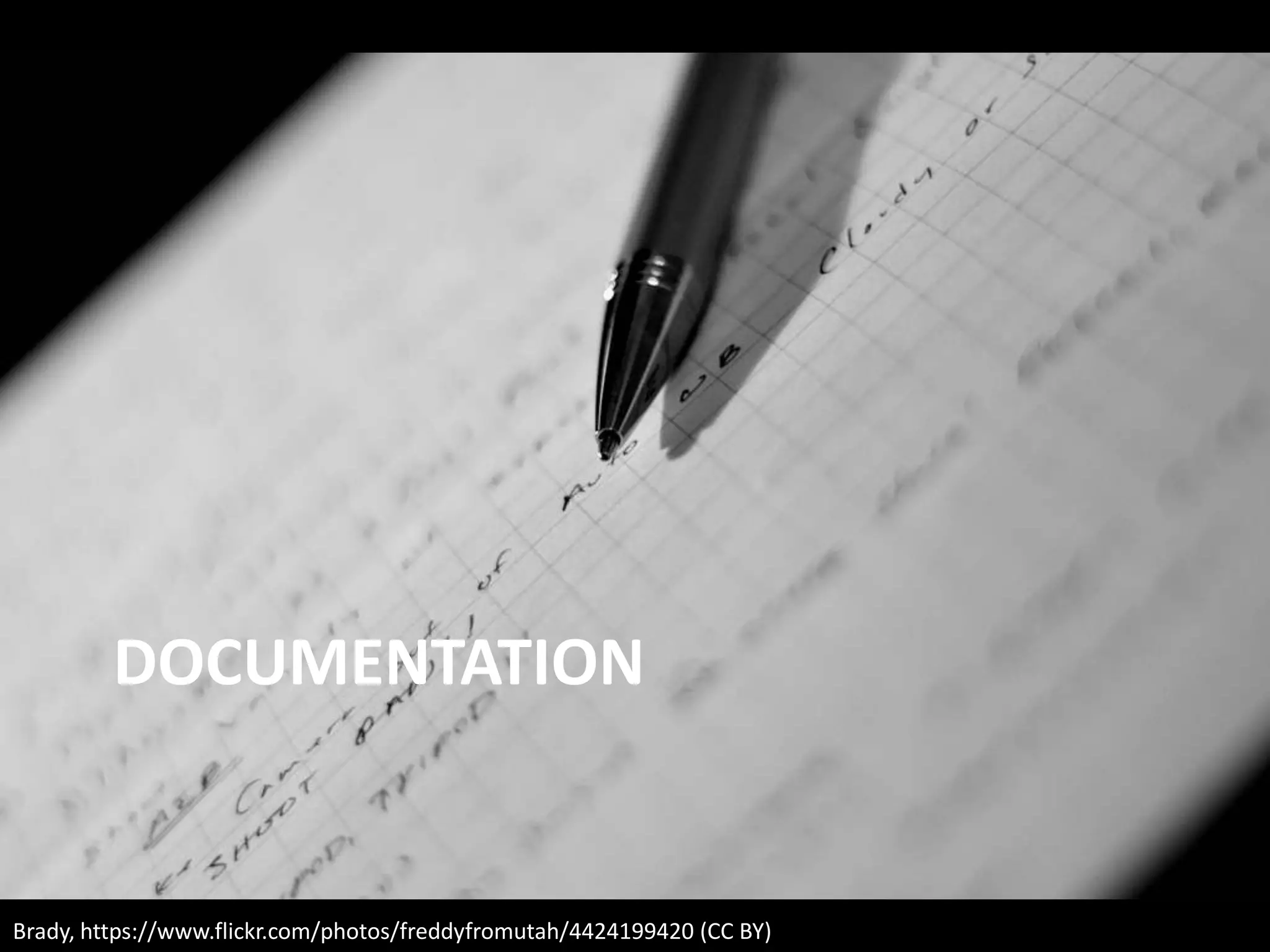 DOCUMENTATION
Brady, https://www.flickr.com/photos/freddyfromutah/4424199420 (CC BY)
 