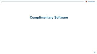 15
Complimentary Software
 