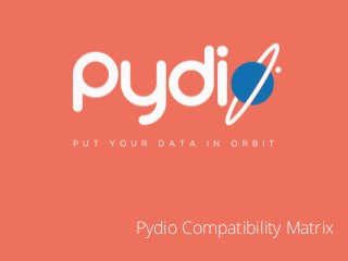 585 000 download strong, award winning open
source ﬁle sharing platform ajaXplorer
is now Pydio - Put Your Data In Orbit!
January 2014
Pydio Compatibility Matrix
 
