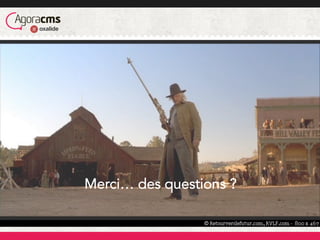 Merci… des questions ?
 