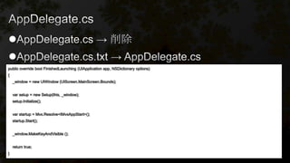

public override bool FinishedLaunching (UIApplication app, NSDictionary options)
{
_window = new UIWindow (UIScreen.MainScreen.Bounds);
var setup = new Setup(this, _window);
setup.Initialize();
var startup = Mvx.Resolve<IMvxAppStart>();
startup.Start();
_window.MakeKeyAndVisible ();
return true;
}
 
