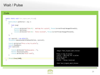 26
Wait / Pulse
Code
 