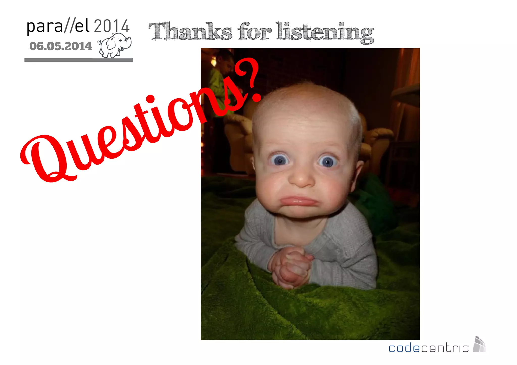 06.05.2014
2
Thanks for listening
 