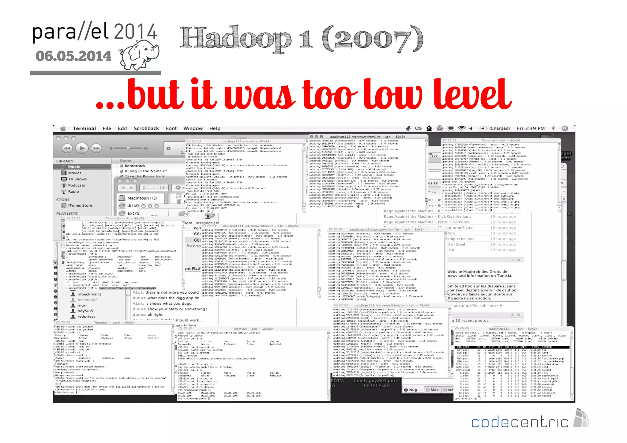 06.05.2014
2
…but it was too low level
Hadoop 1 (2007)
 