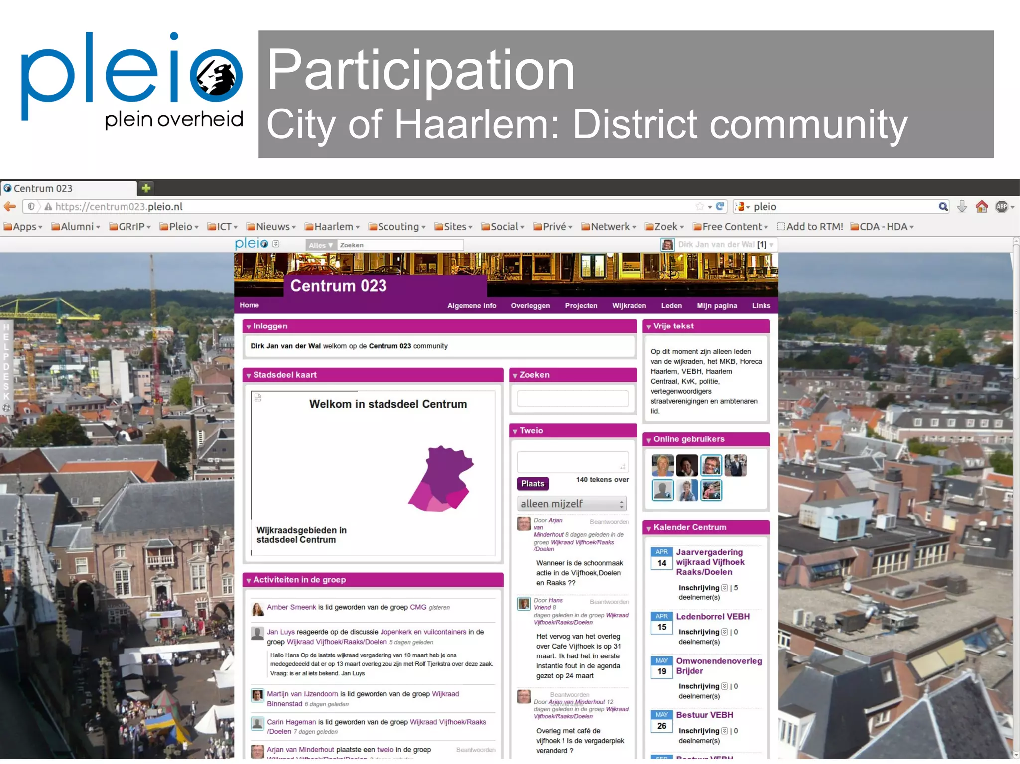 Participation
City of Haarlem: District community