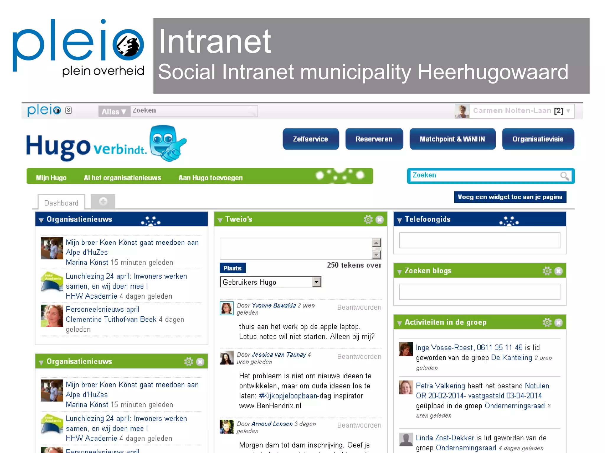 Intranet
Social Intranet municipality Heerhugowaard