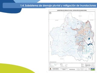 1.4. Subsistema de drenaje pluvial y mitigación de inundaciones
 