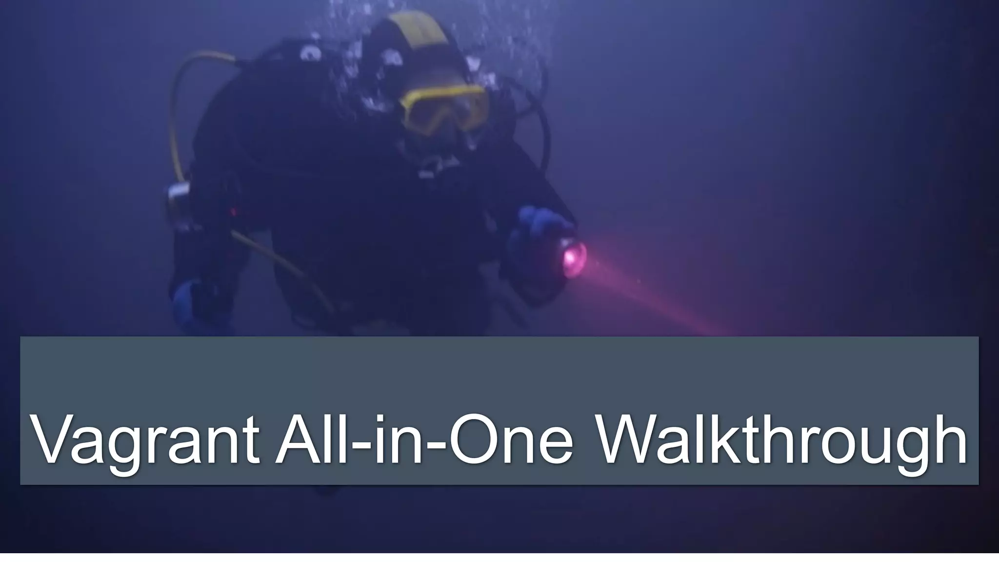 Vagrant All-in-One Walkthrough
 