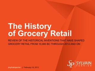 The History of Grocery Retail | PPT