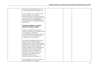 Préparation à Solvabilité II : traduction partielle des spécifications techniques EIOPA du 30 avril 2014
17
réduction des paiements futurs ou à
un remboursement en trésorerie ; et
b) en charges, à moins qu'une autre
norme n'impose ou n'autorise
l'incorporation des avantages dans le
coût d'un actif (cf., par exemple, IAS 2
(Stocks) et IAS 16 (Immobilisations
corporelles) (IAS 19 (VERSION RÉVISÉE
DE 2011).10.
Avantages postérieurs à l’emploi :
régimes à cotisations définies
Lorsqu'un membre du personnel a
rendu des services à une entité au titre
d'une période, l'entité doit
comptabiliser les cotisations payables
à un plan à cotisations définies en
contrepartie de ces services :
a) au passif (charge à payer), après
déduction des cotisations déjà
payées. Si les cotisations déjà payées
excèdent les cotisations dues pour des
services rendus avant la date de
clôture, l’entité doit comptabiliser cet
excédent à l'actif (charge payée
d'avance) dans la mesure où le
paiement d'avance conduira, par
exemple, à une réduction des
paiements futurs ou à un
remboursement en trésorerie ; et
b) en charges, à moins qu'une autre
norme n'impose ou n'autorise
 