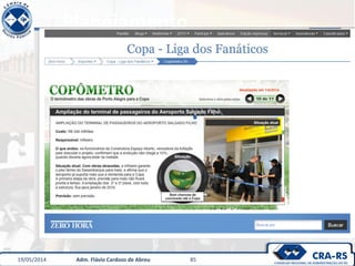 Planejamento
19/05/2014 Adm. Flávio Cardozo de Abreu 85
 