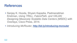 • Open source VDSN source code
• Integration with Neutron (if community interest)
• Performance and scalability testing
Future work
 