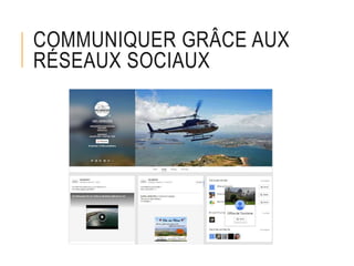 COMMUNIQUER GRÂCE AUX
RÉSEAUX SOCIAUX
 