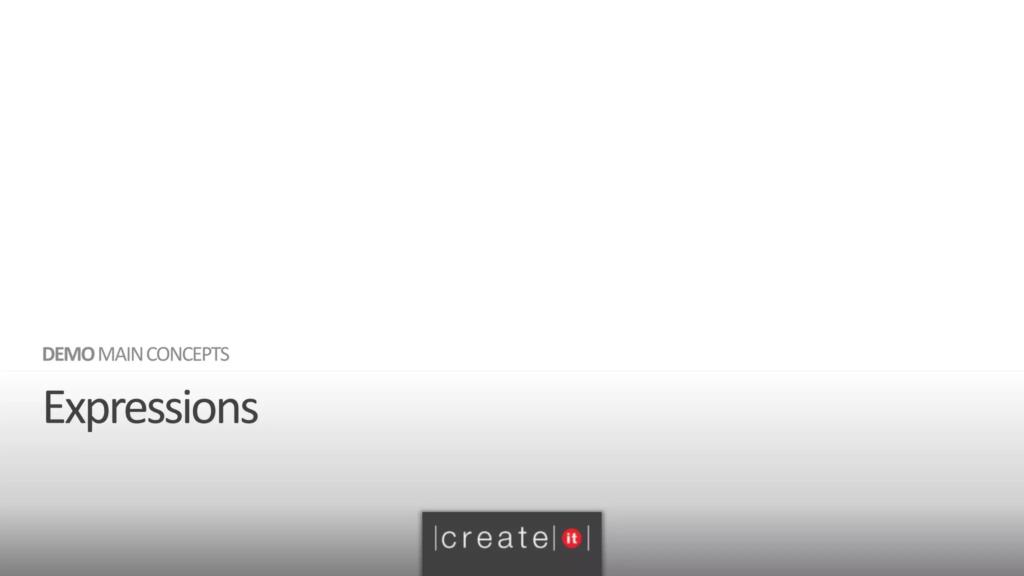 Expressions
DEMOMAINCONCEPTS
 