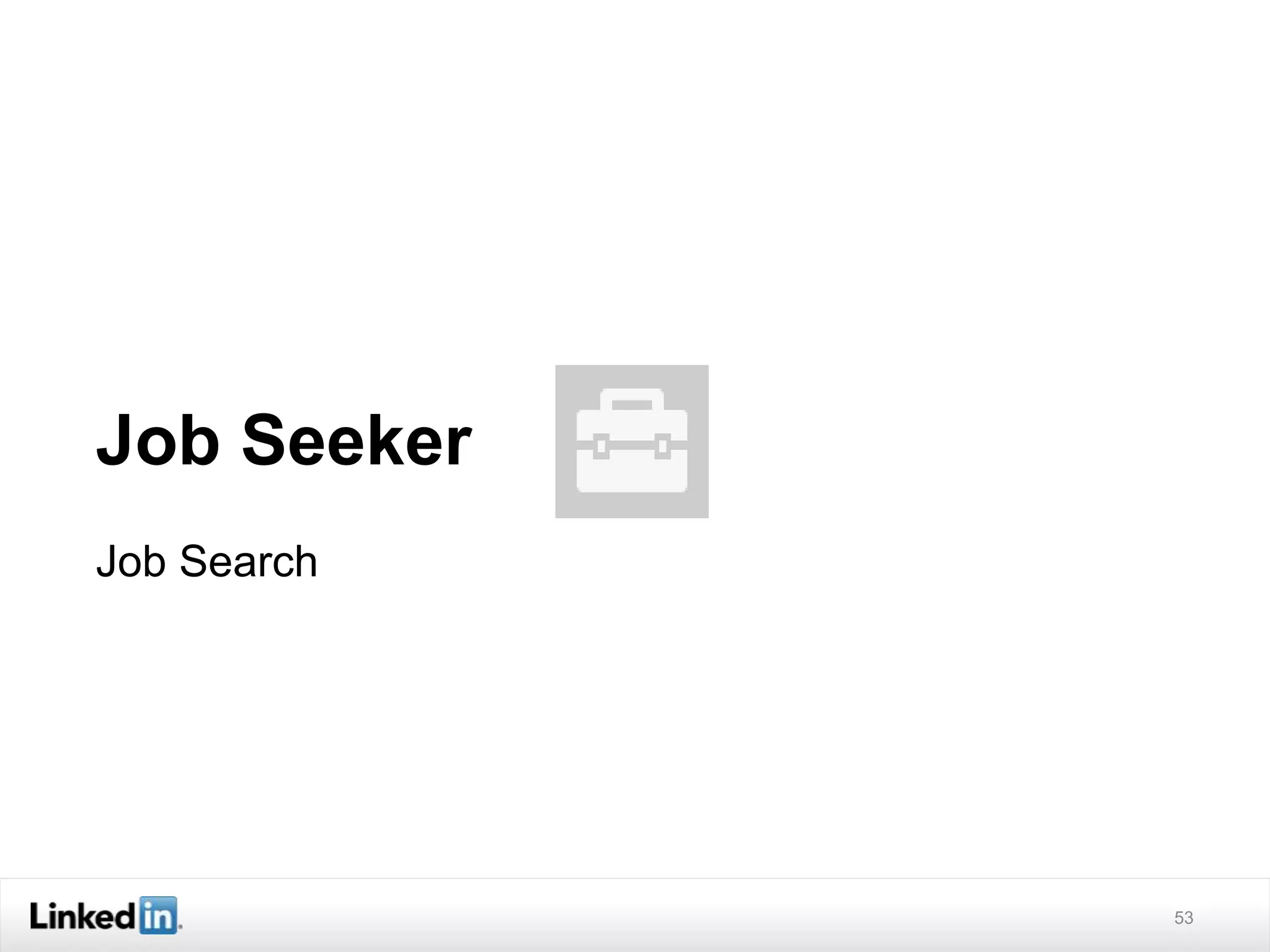 Job Seeker
Job Search
53
 