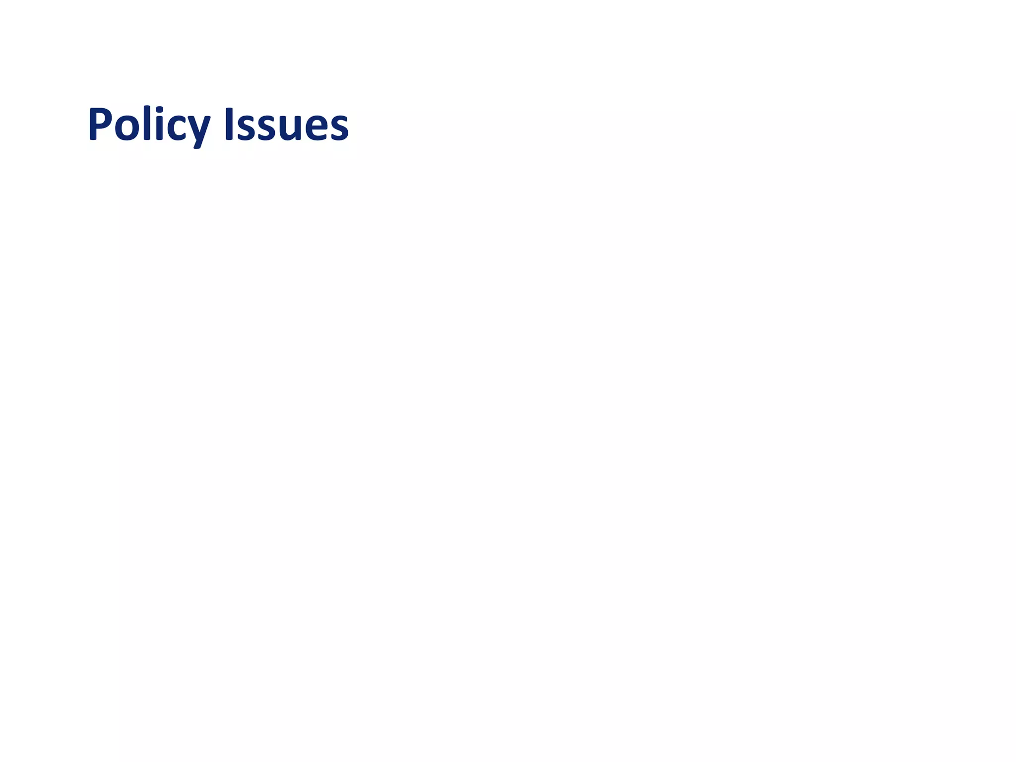 Policy Issues
 