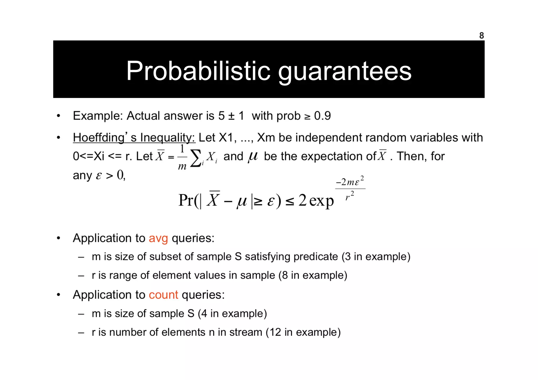 Probabilistic guarantees
8
 
