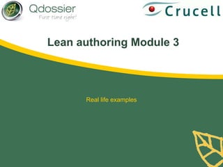 Lean authoring Module 3
Real life examples
 