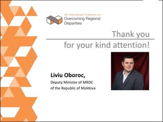 Liviu Oboroc - The regional development reform agenda: country perspectives. Case of Moldova