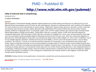 www.stks.or.th
5252
PMID – PubMed ID
http://www.ncbi.nlm.nih.gov/pubmed/
 