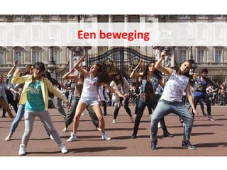 Een beweging
 