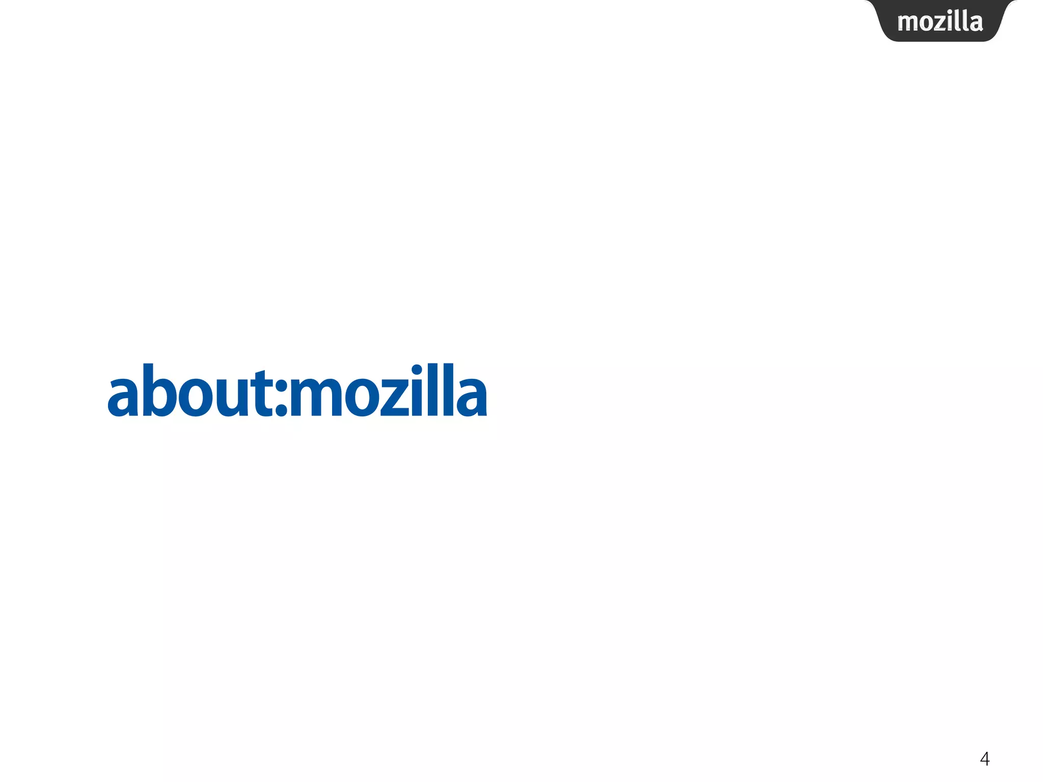 about:mozilla
4
 