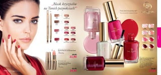 26287
Champagne Nude
26288
Stardust Petal
26289
Crystallised Pink
26290
Frosted Fuchsia
26291
Shimmering Ruby
26292
Sparkling Bordeaux
26293
Sequin Plum
26294
Precious Mauve
23812
Brown
23814
Red
23811
Nude
23813
Rose



27088
MistyWhite
27089
Pearly Nude
27090
Pink Carat
30413
Satin Rose
27091
Royal Red
30414
Tempting Pink
27092
Lacquered
Cherry
30415
Noble Burgundy
27088MistyWhite
30413 Satin Rose
30414TemptingPink
27091RoyalRed
27092 Lacquered Cherry
6766
 Giordani Gold
Canary Diamond Lipstick
Pomadka Giordani Gold
Canary Diamond
4 g
7475,00/kg
42,90
29,90
 Giordani Gold Lip Pencil
Konturówka do ust Giordani Gold
1 g
22900,00/kg
29,90
22,90  Giordani Gold Lacque Brilliance
Lakier do paznokci Giordani
Gold Lacque Brilliance
Paznokcie lśnią jak kryształowa
taﬂa. Lakiery wzmacniają je
i chronią, by wyglądały gładko
i zdrowo. Długotrwały efekt
bez odpryskiwania. 11 ml
2536,36/l
39,90
27,90
Trwały blask kryształowej taﬂi1)
1)
Testy konsumenckie z udziałem 63 kobiet
Makijaż: Lakier do paznokci Giordani
Gold Lacque Brilliance 27091 Royal Red.
makijaż
„Blask kryształów
na Twoich paznokciach!”
 