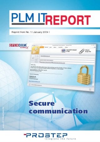 Reprint from No. 1 | January 2014 |
Secure
communication
www.plm-it-business.de
 