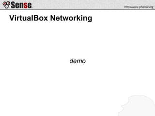 VirtualBox Networking
demo
 