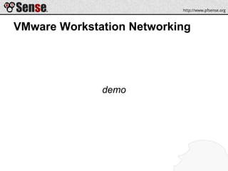 VMware Workstation Networking
demo
 