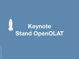 OOtalks2014,www.frentix.com
OpenOLAT 9.0
• Fragenpool
• LTI 1.1 mit Rückkanal
• Passwort auf Strukturbaustein
• Semester, Begin- und Enddatum von Kursen
• Extern verwaltete Gruppen und Kurse
• Neues Kalenderlayout
• Ablösung ExtJS/Prototype mit jQuery
 