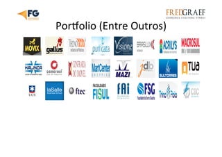 Por~olio	
  (Entre	
  Outros)	
  
 