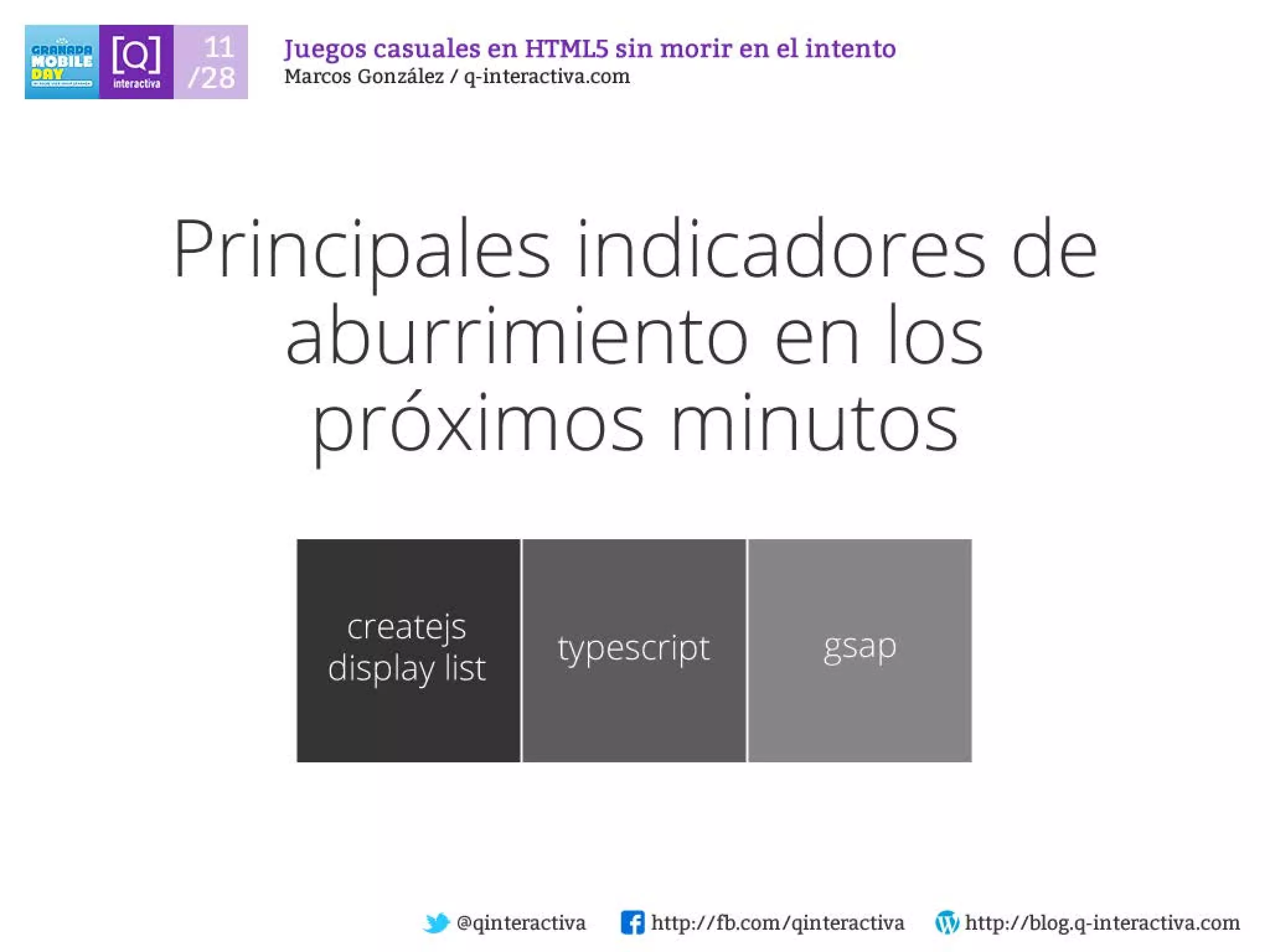 Desarrollando Juegos Casuales para dispositivos con HTML5 sin morir en el intento