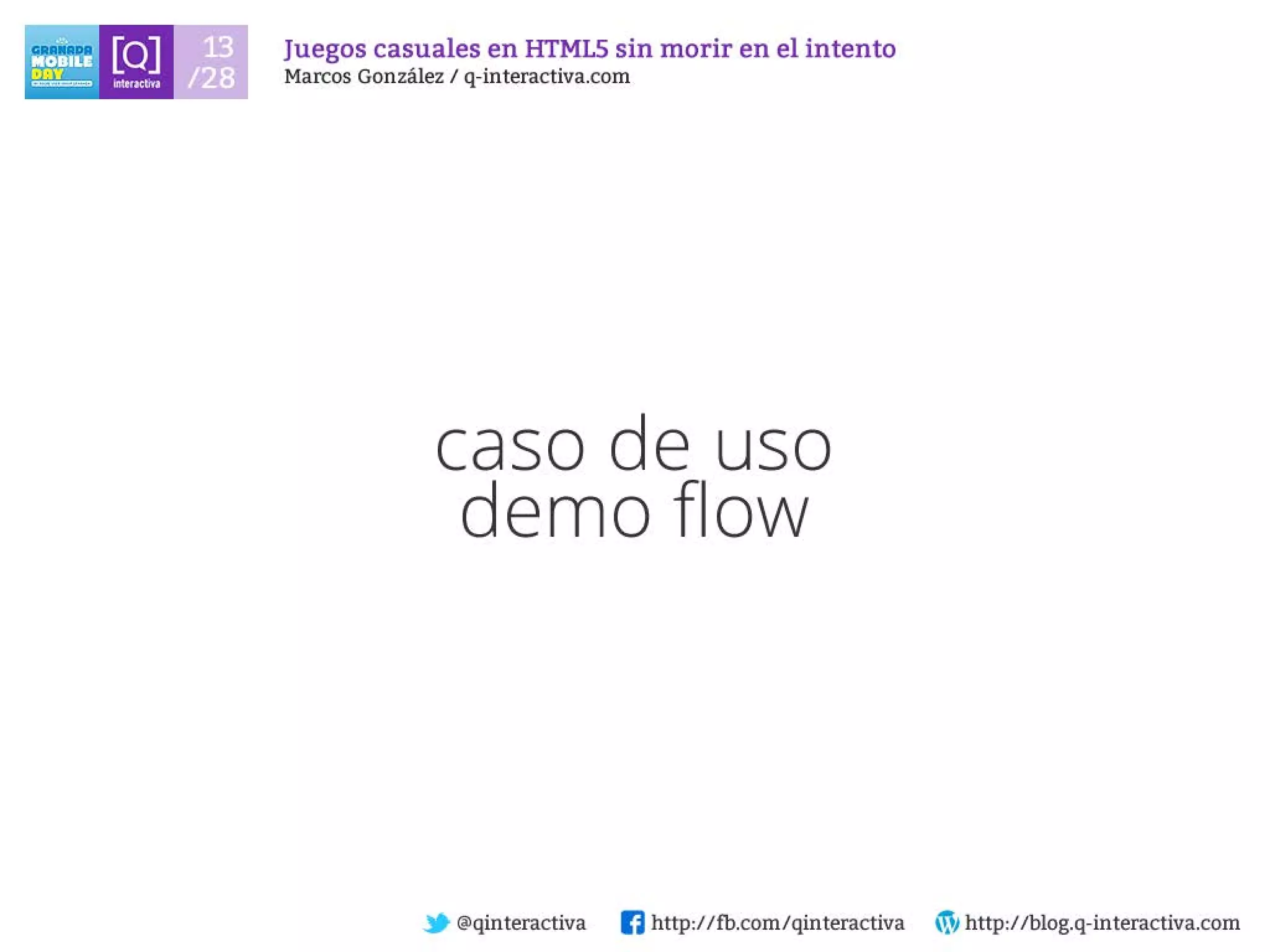 Desarrollando Juegos Casuales para dispositivos con HTML5 sin morir en el intento