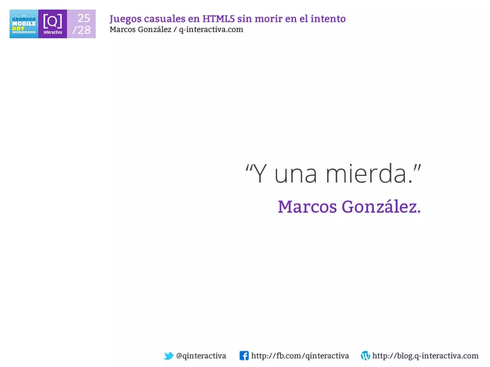 Desarrollando Juegos Casuales para dispositivos con HTML5 sin morir en el intento