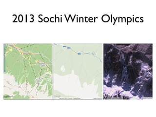 2013 Sochi Winter Olympics
 