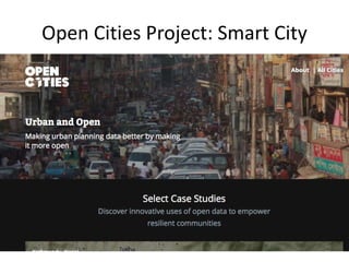 Open Cities Project: Smart City
 