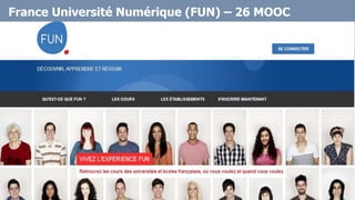 France Université Numérique (FUN) – 26 MOOC
 