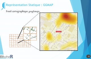 20
20
Représentation Statique : GGMAP
Fond cartographique googlemaps.
 