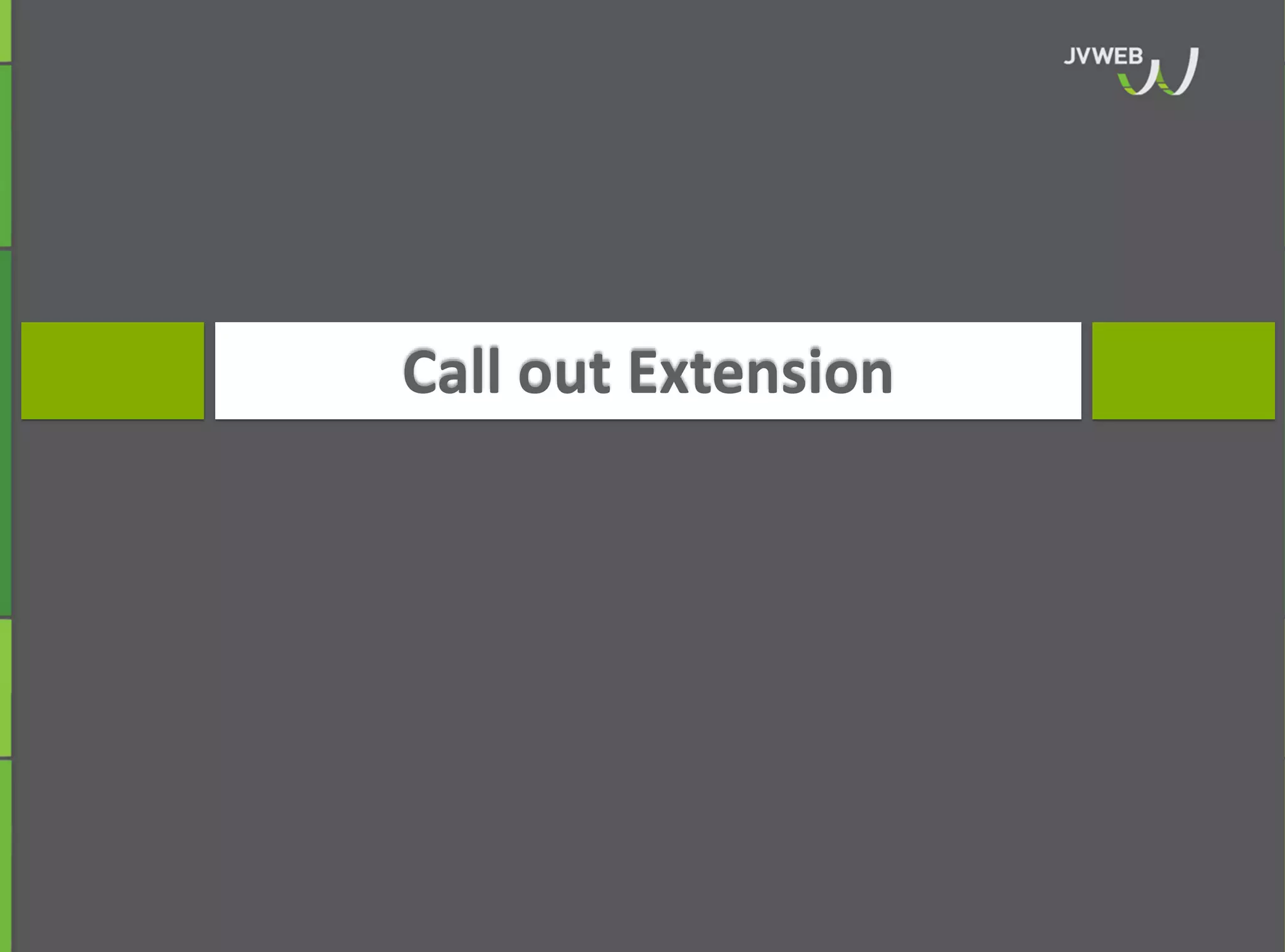 Call out Extension
 