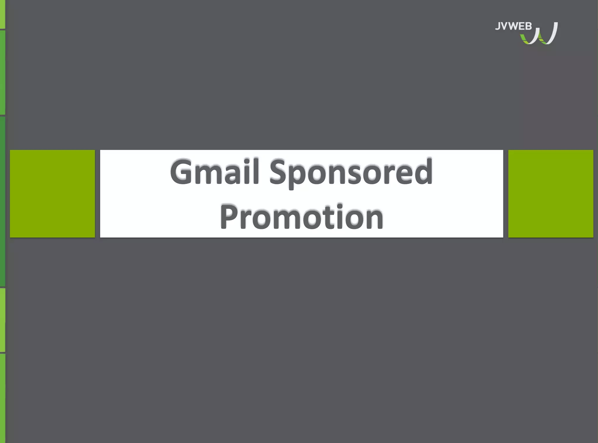 Gmail Sponsored
Promotion
 