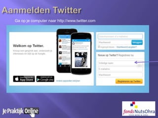 Ga op je computer naar http://www.twitter.com
 