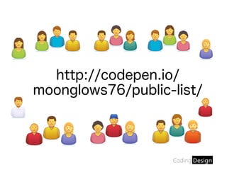 http://codepen.io/
moonglows76/public-list/
 
