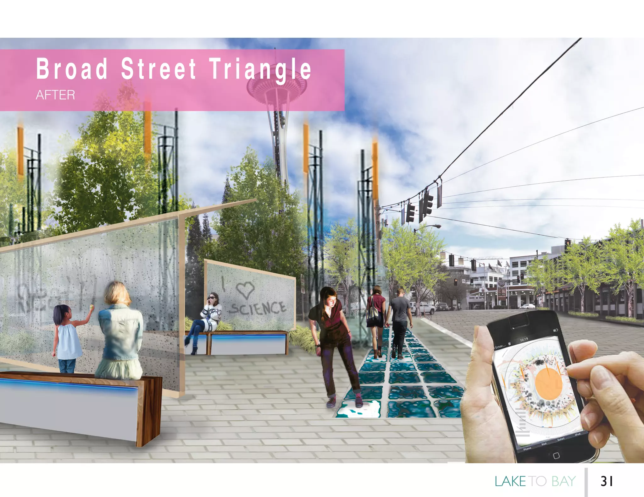 Broad Street Triangle
AFTER
LAKETO BAY 31
 