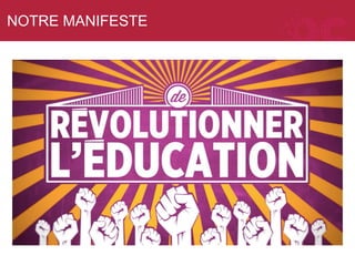 NOTRE MANIFESTE