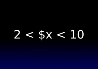 2 < $x < 10
 