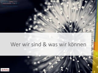 11 
Wer wir sind & was wir können 
25.08.2014 
Bokeh Spiral 
© Eric Wüstenhagen – cc by-sa 
2.0 
/ Gelber Filter über Original 
 